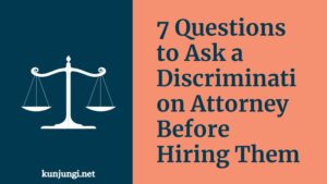 7 Questions to Ask a Discrimination Attorney Before Hiring Them