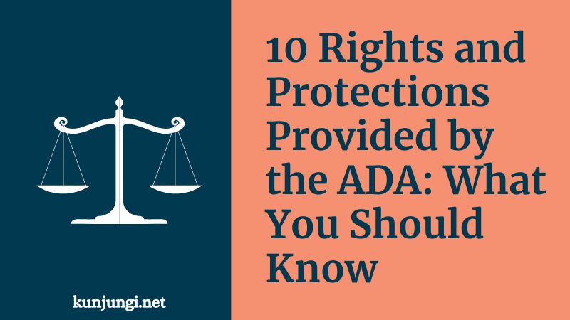 10 Rights and Protections Provided by the ADA: What You Should Know